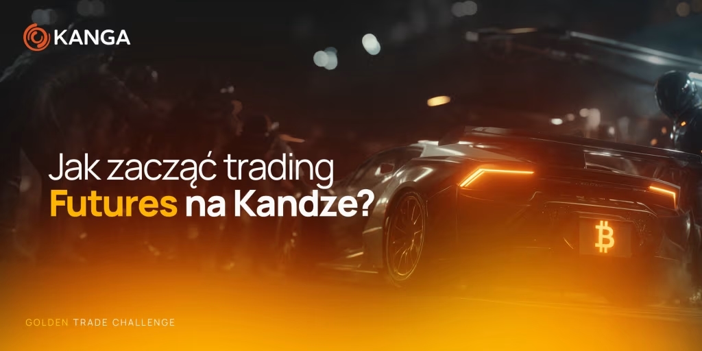 Jak zacząć trading Futures na Kandze