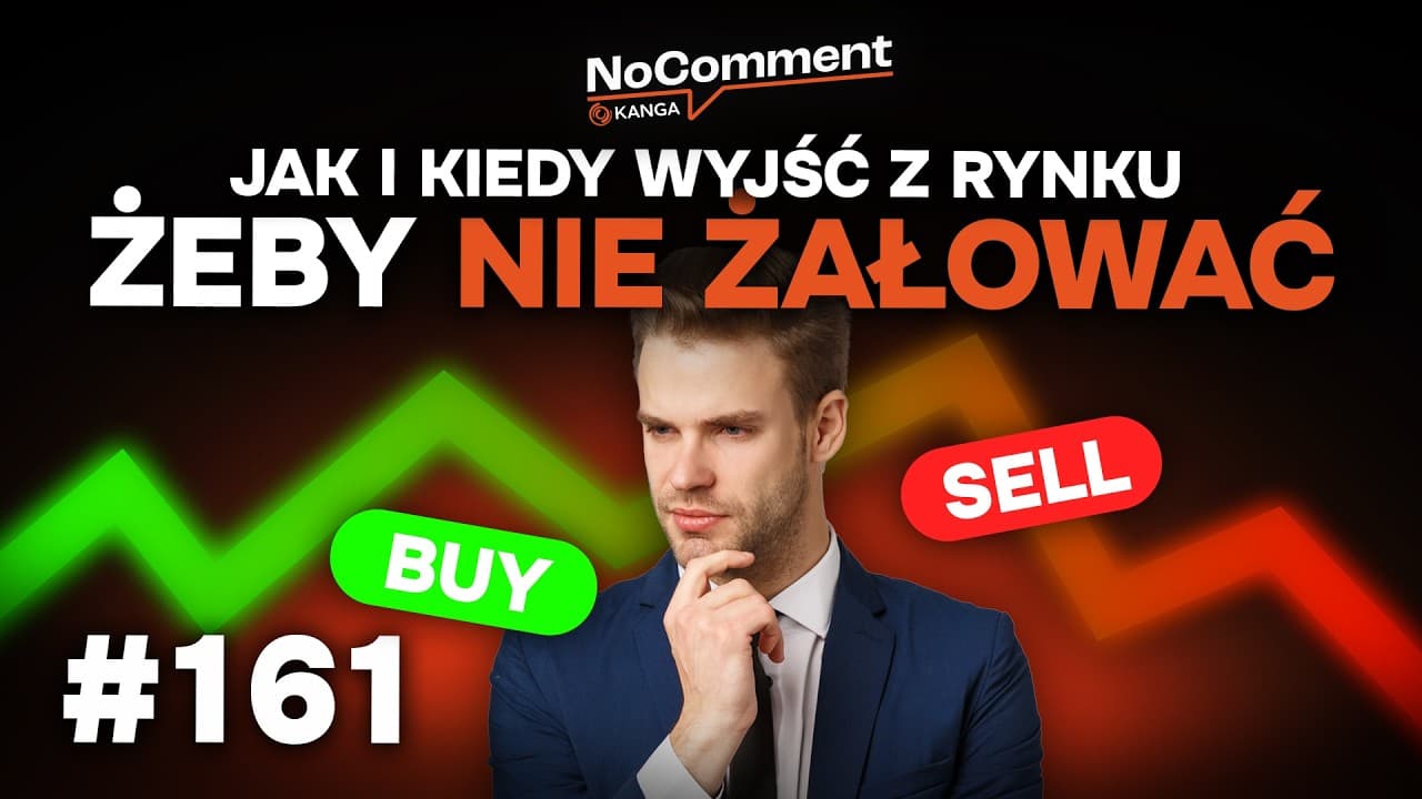 No Comment #161  | Najtrudniejsza decyzja inwestora – kiedy powiedzieć DOŚĆ?