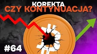 Bitcoin: Korekta, czy kontynuacja? | Kanga Trends - Analiza Rynku Kryptowalut #64