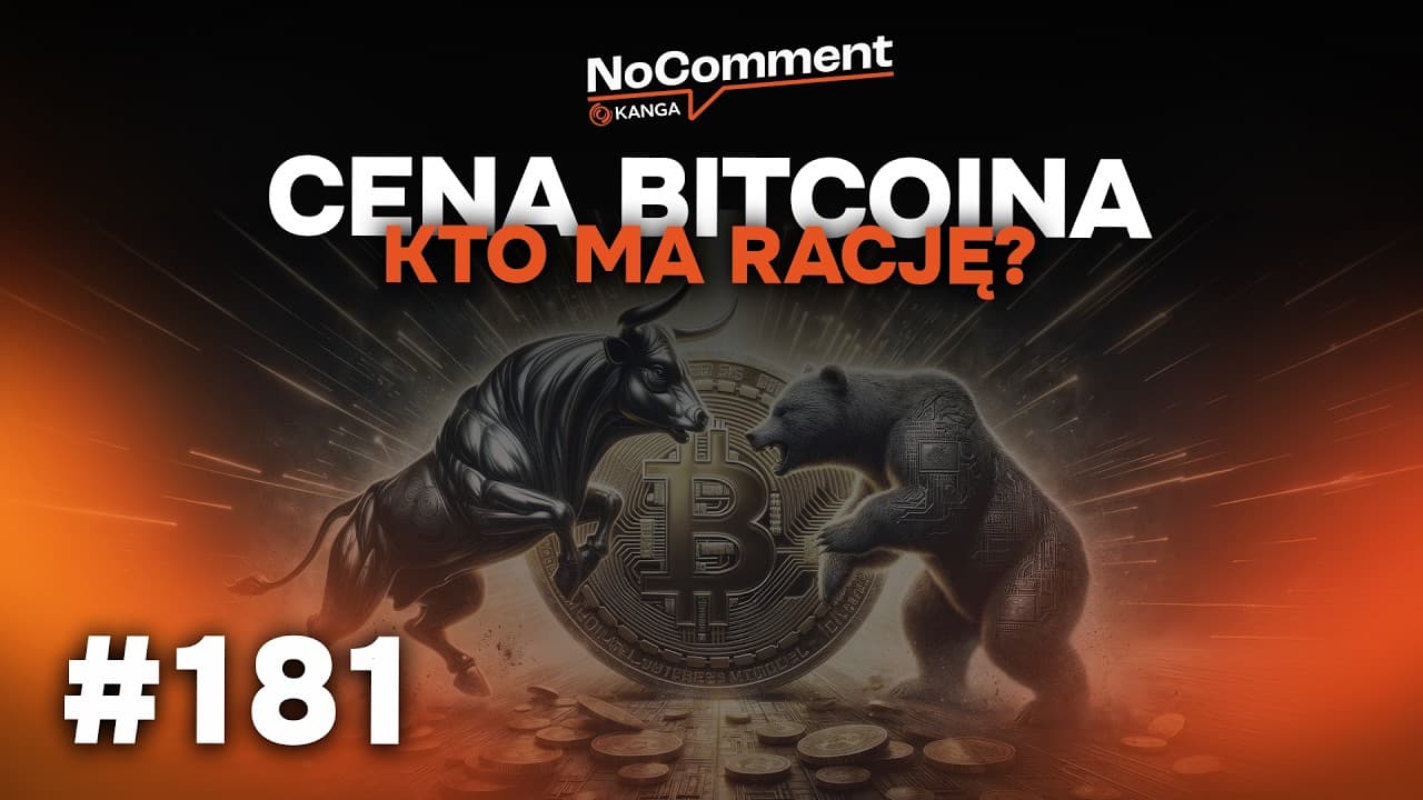 Bitcoin: co dalej z ceną? / Nadciąga wielki kryzys, czy to szansa dla kryptowalut? / NoComment #181