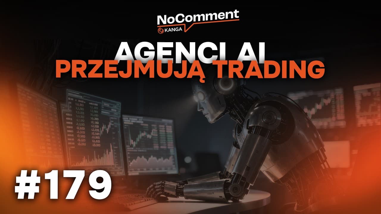 Agenci AI w tradingu i tokenizacja rynków finansowych  – nowa era finansów / No Comment #179