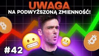 Uwaga na podwyższoną zmienność! | Kanga Trends - Analiza Rynku Kryptowalut #42