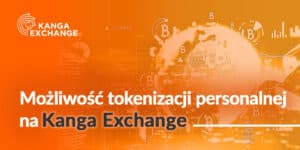 Tokenizacja personalna na Kanga Exchange