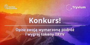 Konkurs Tryvium Travels #TryviumContest