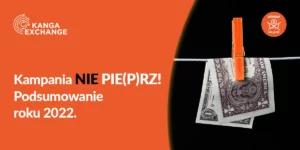 Kampania “Nie Pie(p)rz” — Co wydarzyło się w 2022 roku?