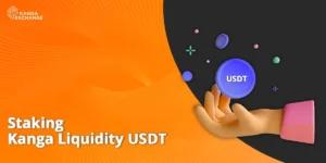 Staking Kanga Liquidity USDT