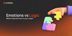 Emotion vs Logic. Which side will win in your case?