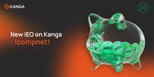 New IEO on Kanga - Icompnet!