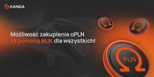 Możliwość zakupienia oPLN za pomocą BLIK dla wszystkich!