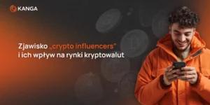 Zjawisko "crypto influencers" i ich wpływ na rynki kryptowalut