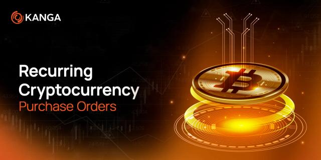 Thumbnail of "How to Set Up Recurring Cryptocurrency Purchase Orders on Kanga?" article