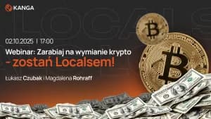 Zostań Localsem i zarabiaj na wymianie krypto – webinar Kanga Local już 2 października!