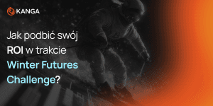Jak podbić swój ROI w trakcie Winter Futures Challenge?