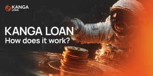 Kanga Loan – earn cash without selling your BTC and ETH