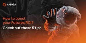 How to boost your Futures ROI? 5 practical tips