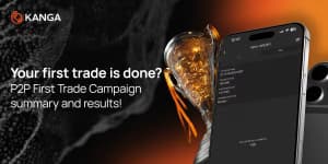 Your first trade is done? P2P First Trade Campaign summary and results!