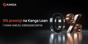 Kanga Loan: 0% opłaty za uruchomienie i nowe krypto pod zastaw