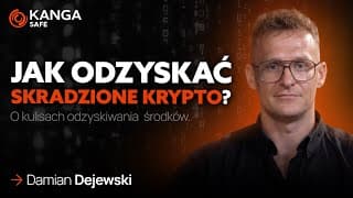 Jak odzyskać skradzione krypto? Ekspert o kulisach odzyskiwania środków \ Kanga Safe #01