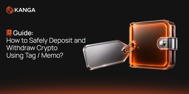 Thumbnail of "Guide: How to Safely Deposit and Withdraw Crypto Using Tag / Memo?" article