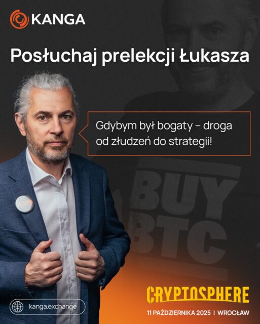 💰 KLUCZ DO SKUTECZNEJ STRATEGII INWESTYCYJNEJ!
Chcesz wiedzieć, co naprawdę działa na rynku krypto? 🗺️
Zapraszamy na prelekcję Łukasza Żeligowskiego (CEO Kanga) na CryptoSphere: „Gdybym był bogaty – droga od złudzeń do strategii!”.
Łukasz odsłoni kulisy budowania metodycznej i skutecznej strategii – fundamentu każdego udanego portfela. Przestań polegać na marzeniach, zacznij działać 
strategicznie!
Kiedy? 11.10.2025, godzina 12:20.
Gdzie? Terminal Event Center, Wrocław.
#Strategia #Inwestycje #Bogactwo #KangaExchange #CryptoSphere