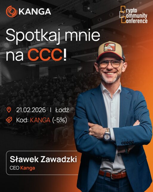 Już 21 lutego w Łodzi odbędzie się jedno z najważniejszych wydarzeń dla branży kryptowalut w Polsce – Crypto Community Conference.
To wydarzenie co roku gromadzi ekspertów, pasjonatów oraz praktyków rynku blockchain. To świetna okazja, aby spotkać liderów branży, wymienić się doświadczeniami i posłuchać o najnowszych trendach.
Na CCC będzie obecny także Sławek Zawadzki. Jeśli chcesz porozmawiać o rynku, wymienić się spostrzeżeniami lub o coś zapytać – to doskonały moment!
📍Centrum Dydaktyczne Uniwersytetu Medycznego, ul. Pomorska 247/249, Łódź
📅 21 lutego 2026
A dodatkowo dla społeczności Kangi mamy specjalny bonus – z kodem KANGA otrzymasz 5% zniżki na bilet.
👉 Zgarnij zniżkę: https://ccconference.pl